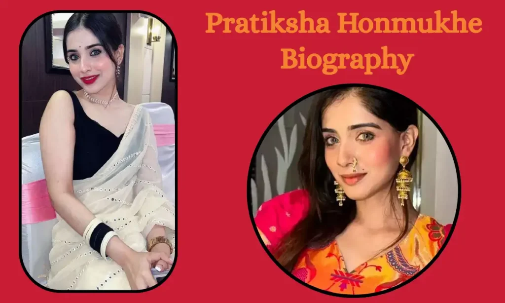 Pratiksha Honmukhe Biography